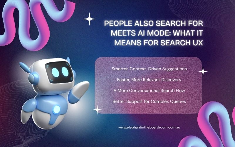 People Also Search For Meets AI Mode: What It Means for Search UX