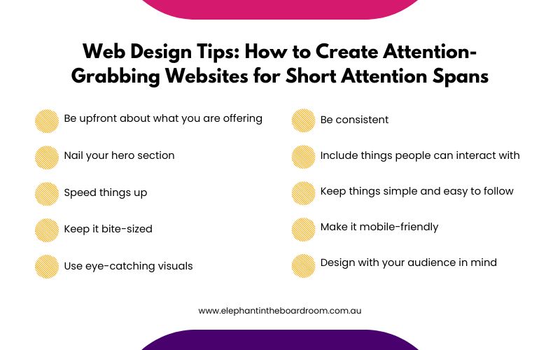 Web Design Tips: How to Create Attention-Grabbing Websites for Short Attention Spans